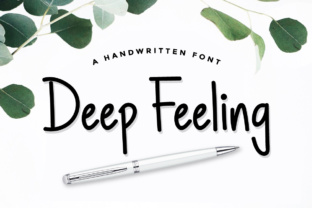 Deep Feeling Font: Friendly Type for Campaigns