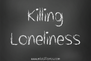 Enhance Your Campaign with Killing Loneliness Font