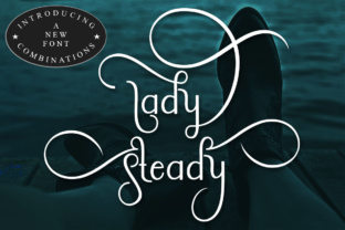 Lady Steady Font: A Designer’s Campaign Review